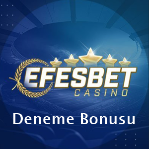 efesbetcasino deneme bonusu